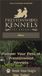 Mobile Screenshot of prestonwoodkennels.com